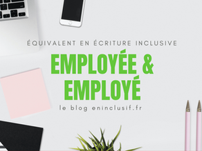 Employée et employé en écriture inclusive