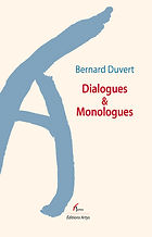 Dialogues et Monologues Bernard Duvert 1ere couverture.jpg