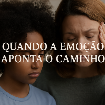 Quando a Emoção Aponta o Caminho: uma escuta simbólica do comportamento