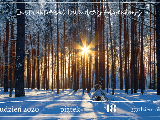 Instruktorski Kalendarz Adwentowy - 18 grudnia 2020