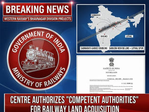 Centre Clears Key Officials for Sabarmati–Dholera–Lothal Railway Projects