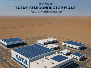 Dholera’s Tata Semiconductor Zone: A Game-Changing Investment Opportunity Just 15 Minutes Away