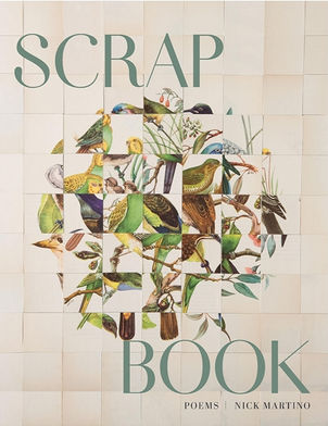 Imagination as Reconstructive Lens: Nick Martino’s SCRAP BOOK