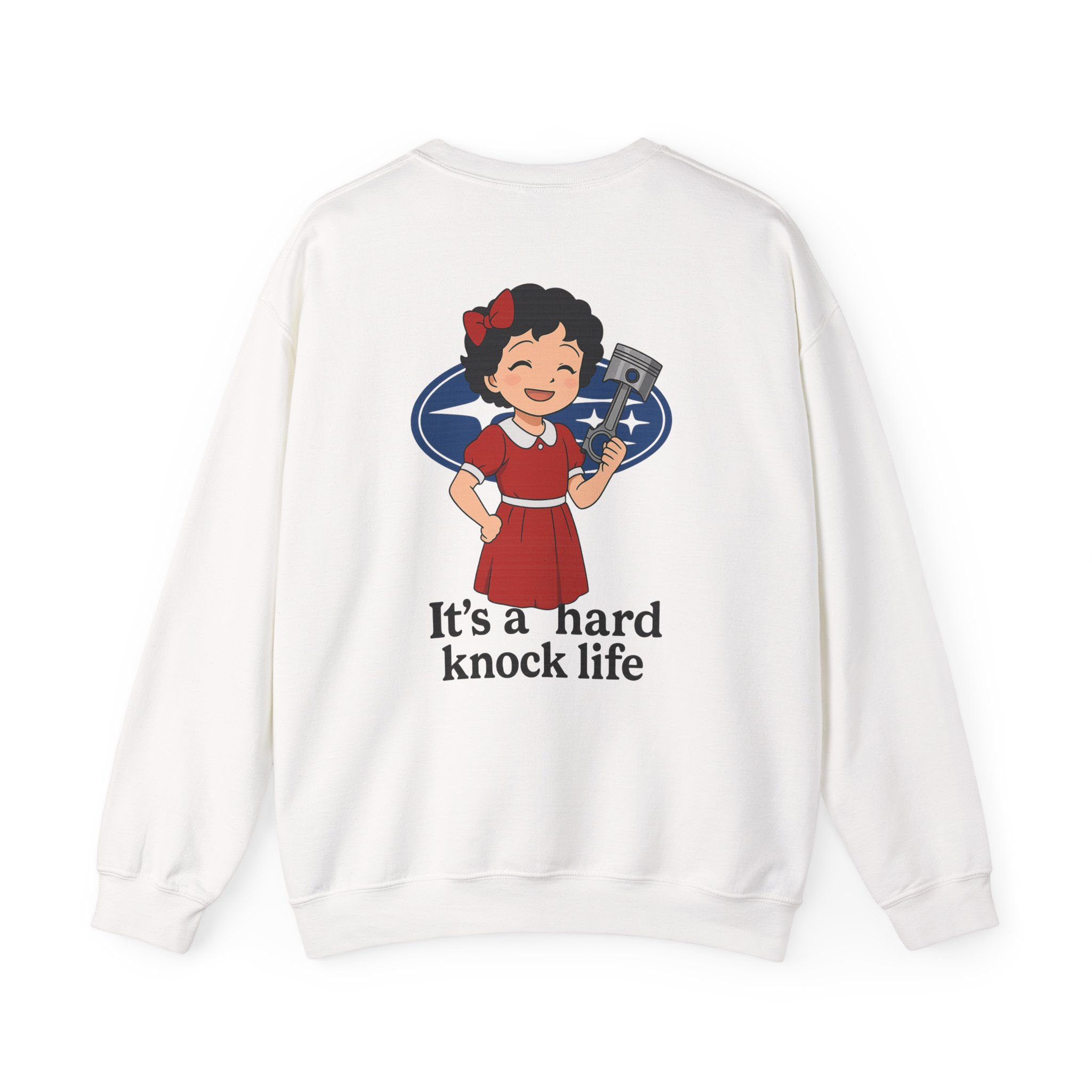 Its a hard knock life!™ Crewneck Sweatshirt
