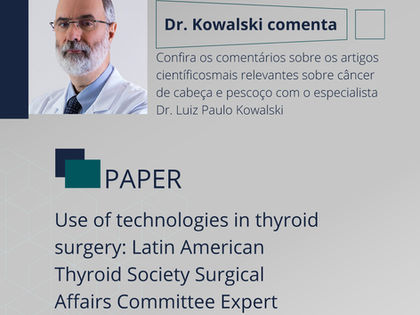 Especialistas latino-americanos destacam impactos e limitações do uso de tecnologias em cirurgia da tireoide