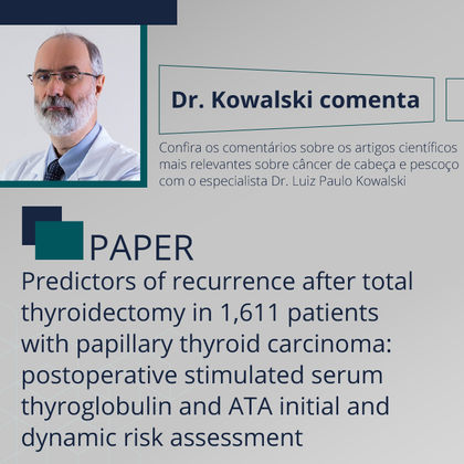 Estudo amplia conhecimento sobre pacientes que têm maior risco de recorrência após tratar câncer de tireoide 