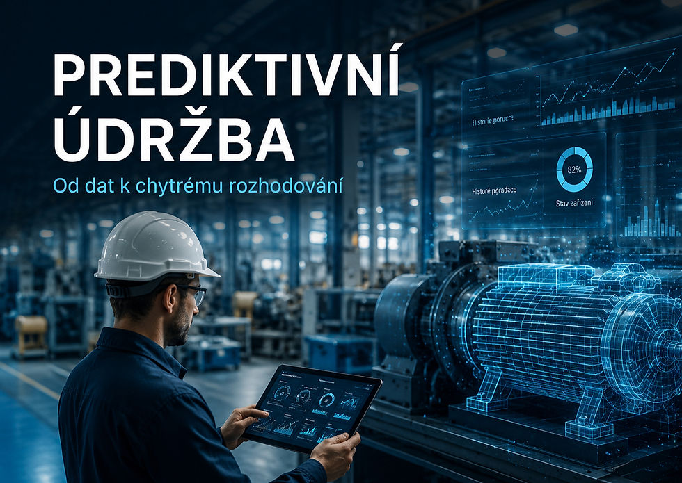 Prediktivní údržba a věčné dilema mezi ambicí a realitou výrobní haly