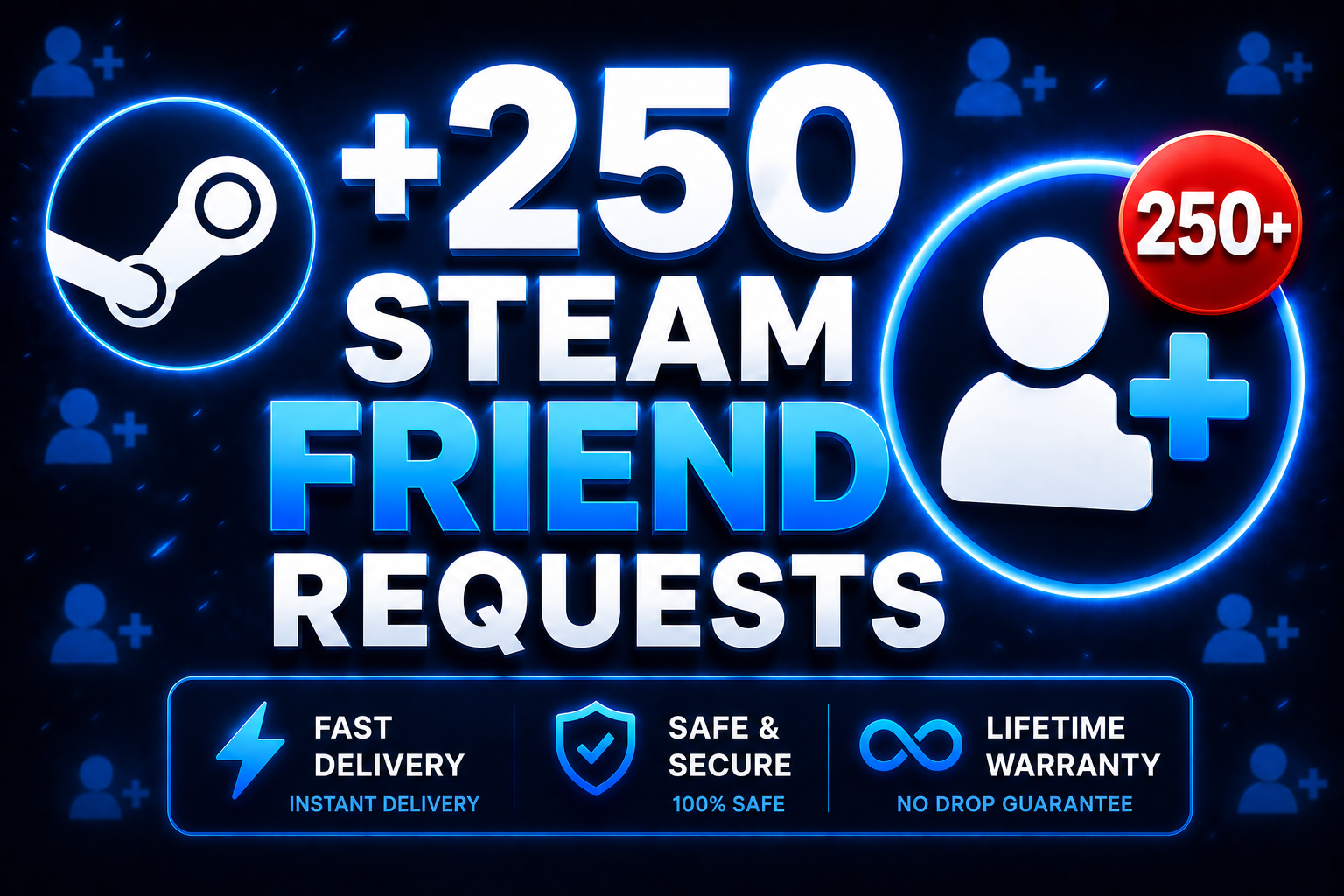 +250 Steam Friend Requests