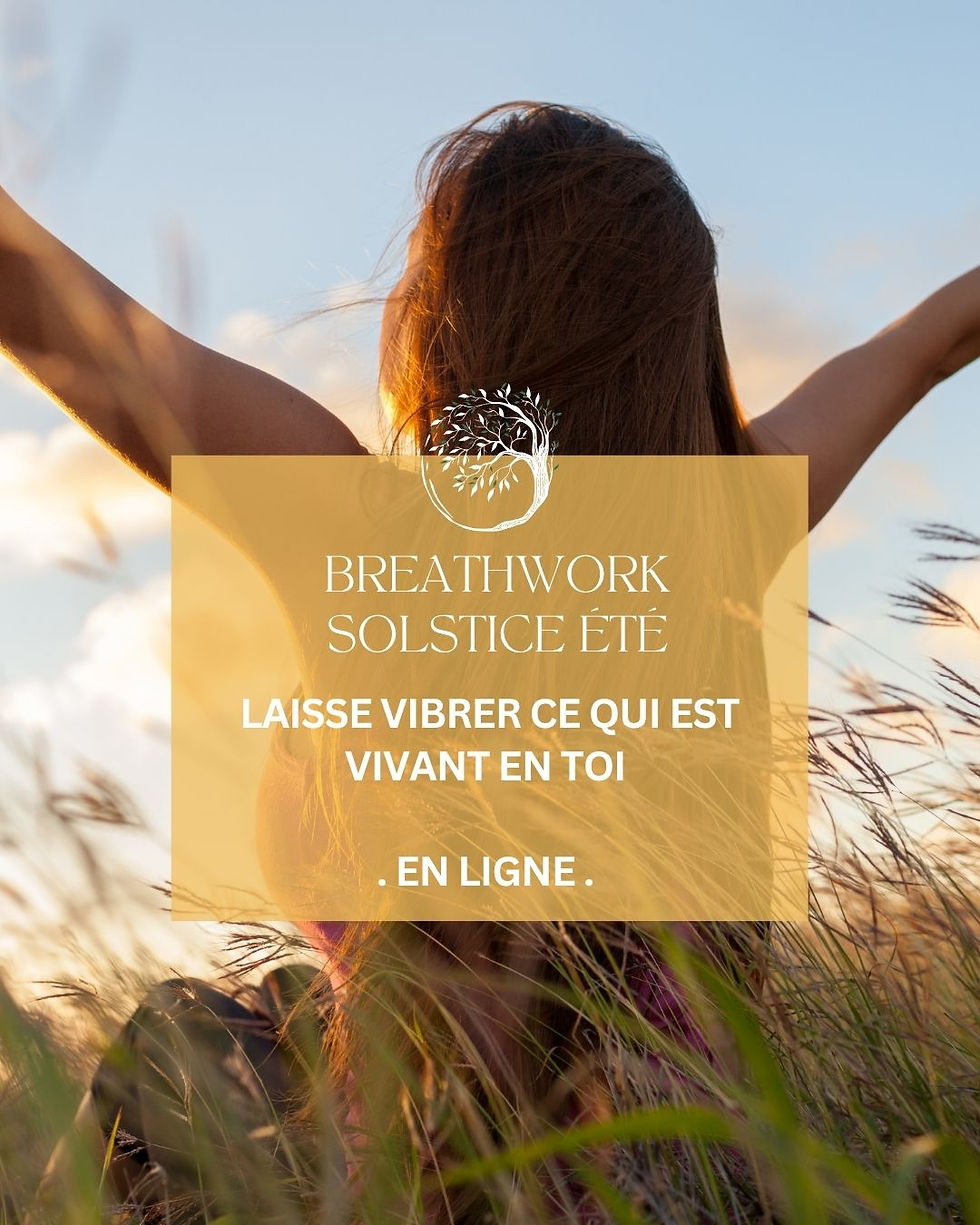 Breathwork du Solstice d'été -  Laisse vibrer ce qui est vivant en toi