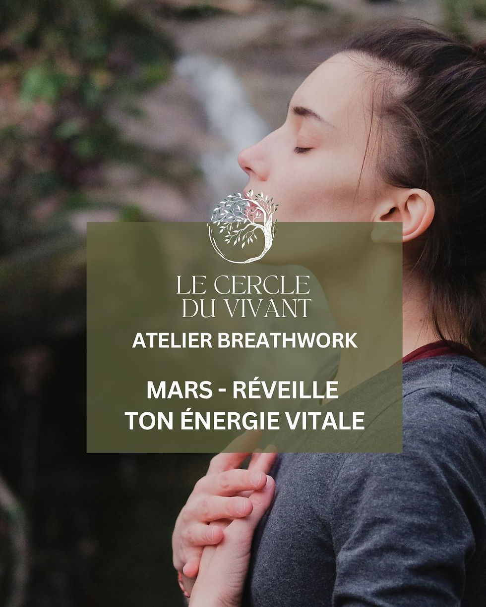 Cercle du Vivant | Breathwork de mars - Réveille ton énergie vitale