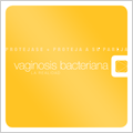 VAGINOSIS BACTERIANA