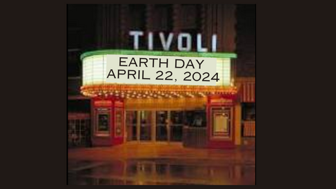 EARTH DAY!!!! Common Ground at the Tivoli