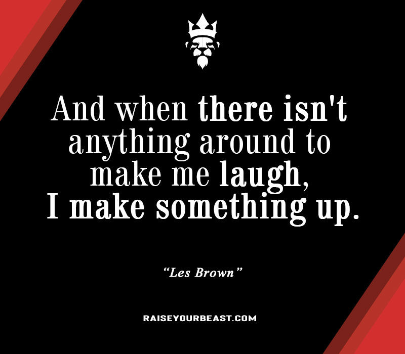 100 Inspirational Les Brown Quotes
