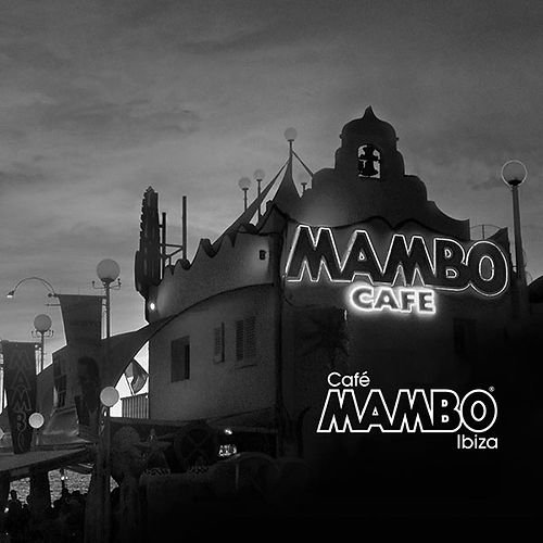 Café Mambo Ibiza Mambo Radio