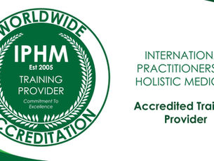 Officially Accredited by the International Practitioners of Holistic Medicine (IPHM) as a recognised Training Provider Centre.