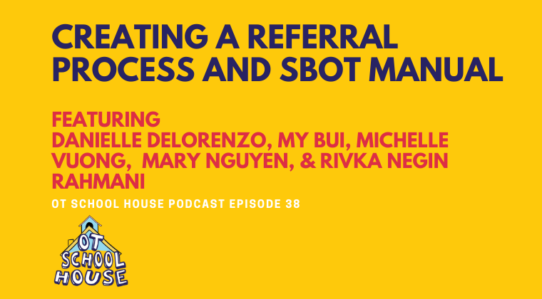 Episode 38: Creating a Referral Process & SBOT Manual