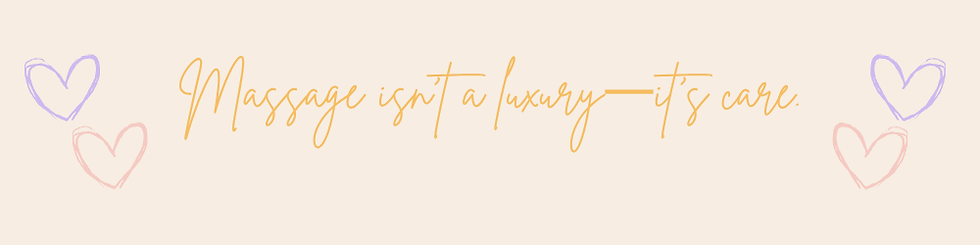 massage isn't a luxury -- it's care