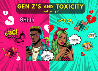 Gen Z's and Toxicity; 5 & 6.