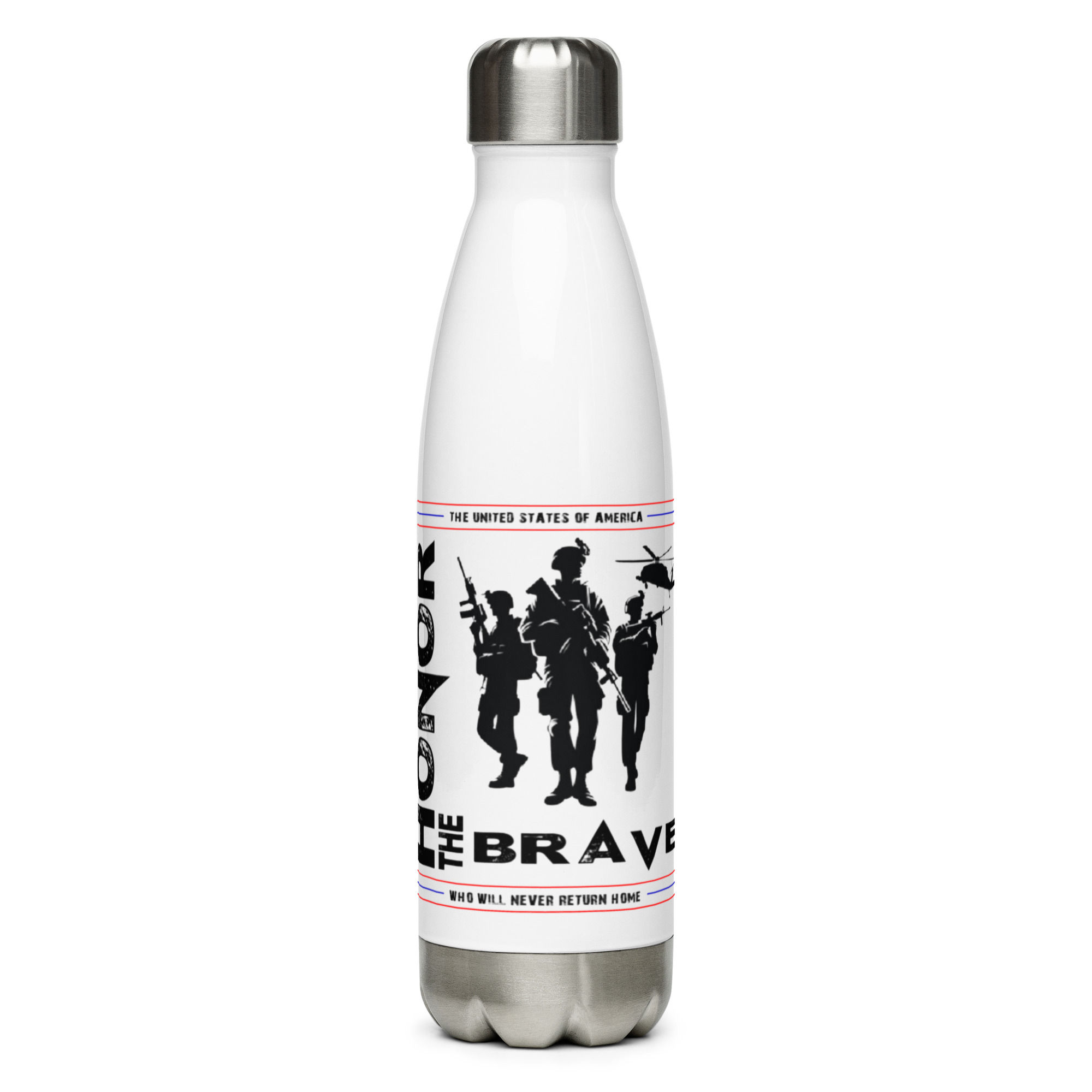 Honor The Brave Who Will Never Return Home Stainless steel water bottle