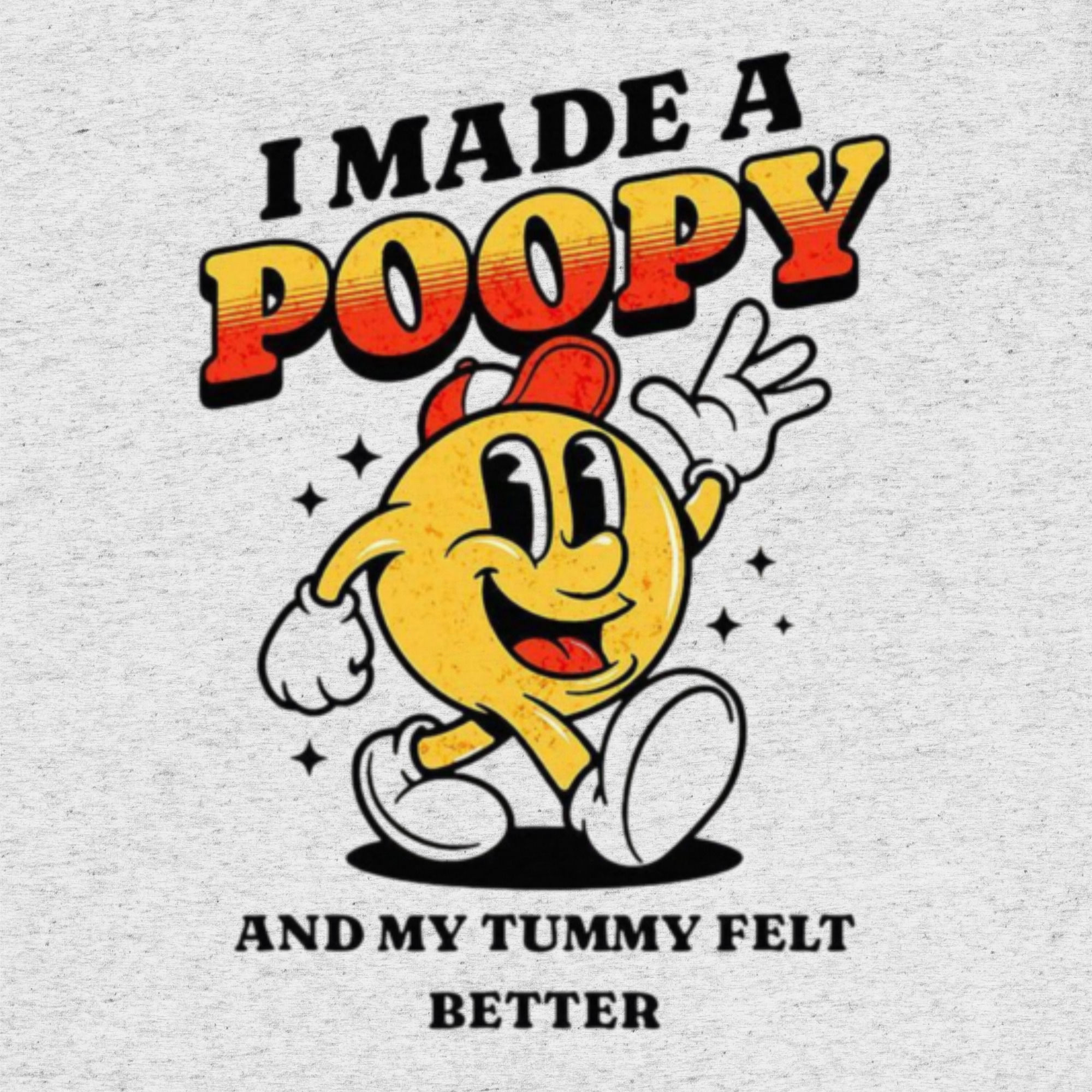 I Made A Poopy Short sleeve t-shirt