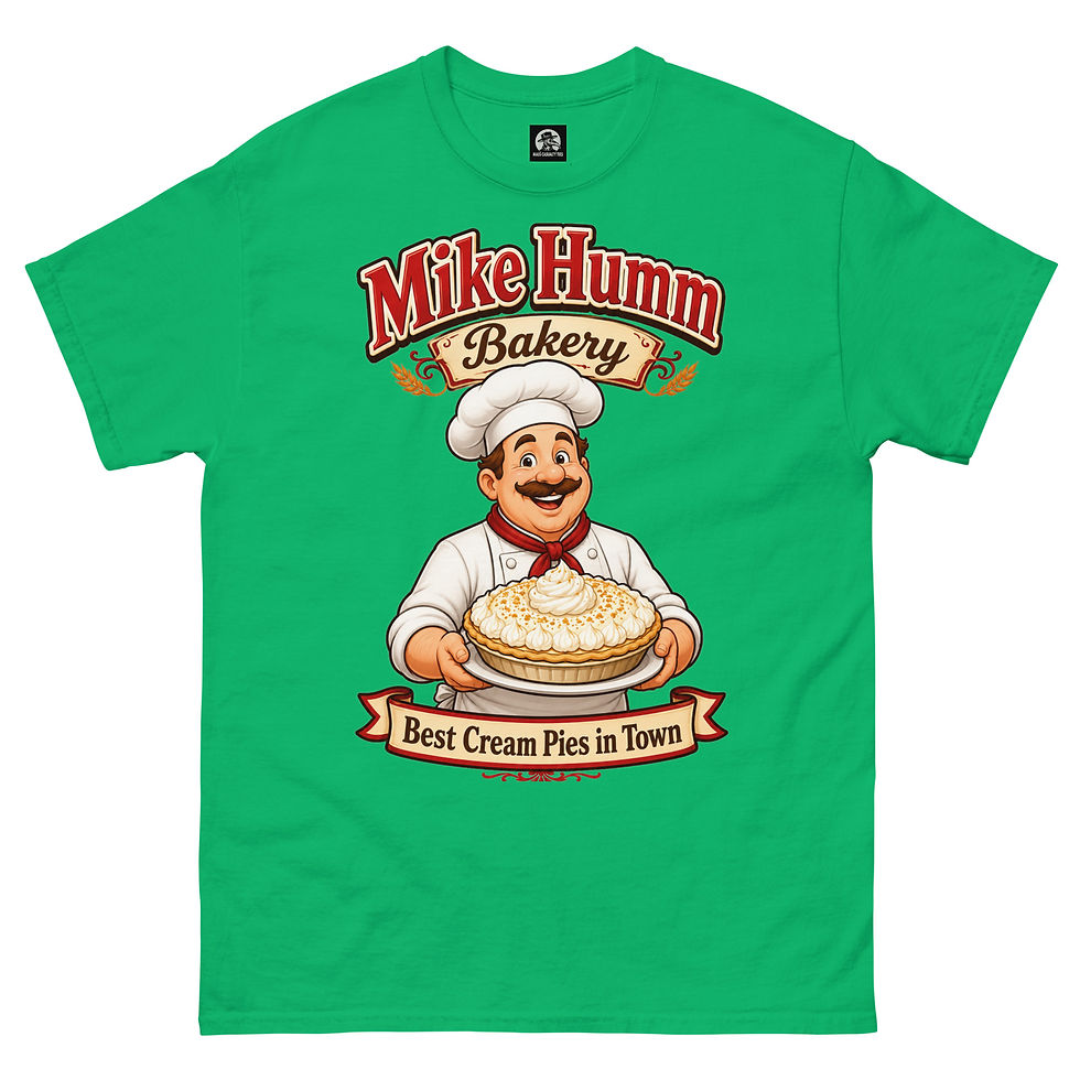Thumbnail: Mike Humm Bakery – Best Cream Pies in Town classic tee
