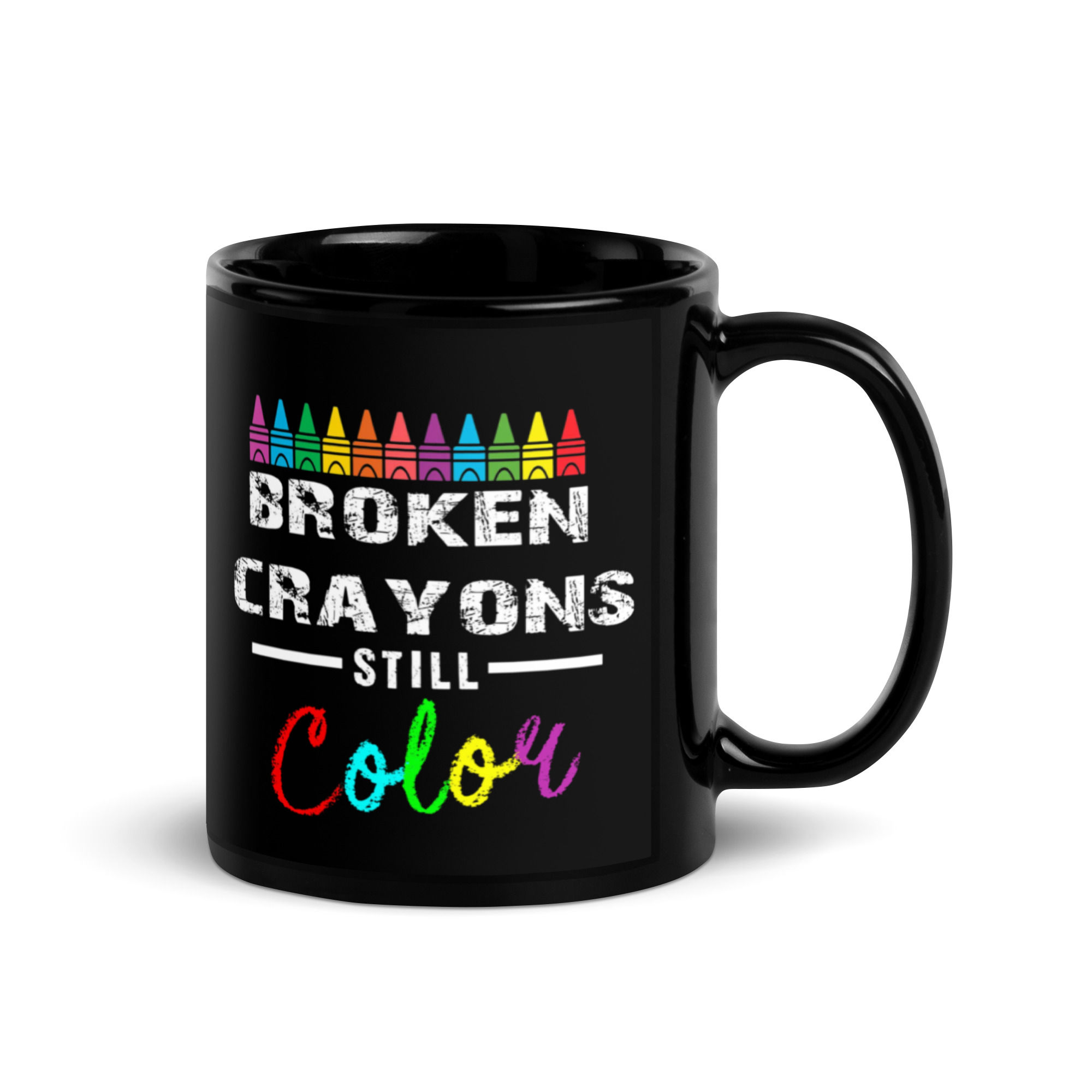 Broken Crayons Still Color Black Glossy Mug