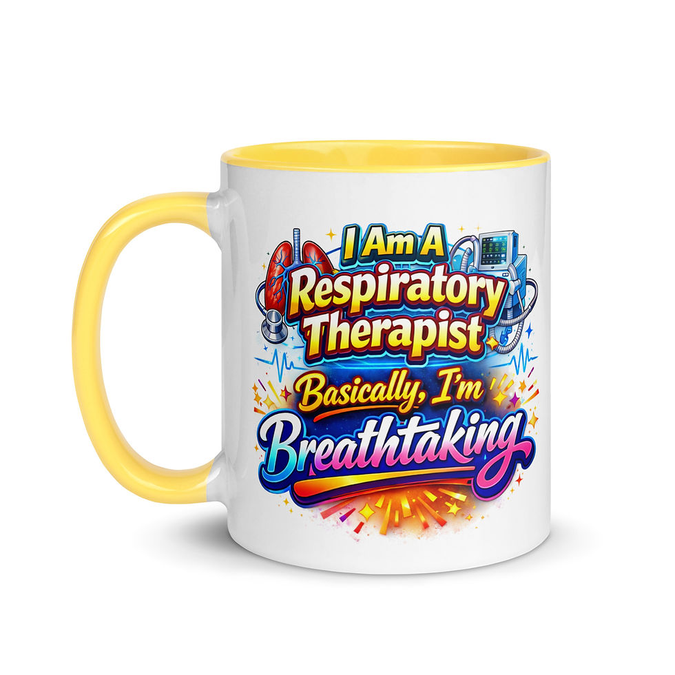 Thumbnail: I Am A Respiratory Therapist. Basically, I’m Breathtaking Mug with Color Inside