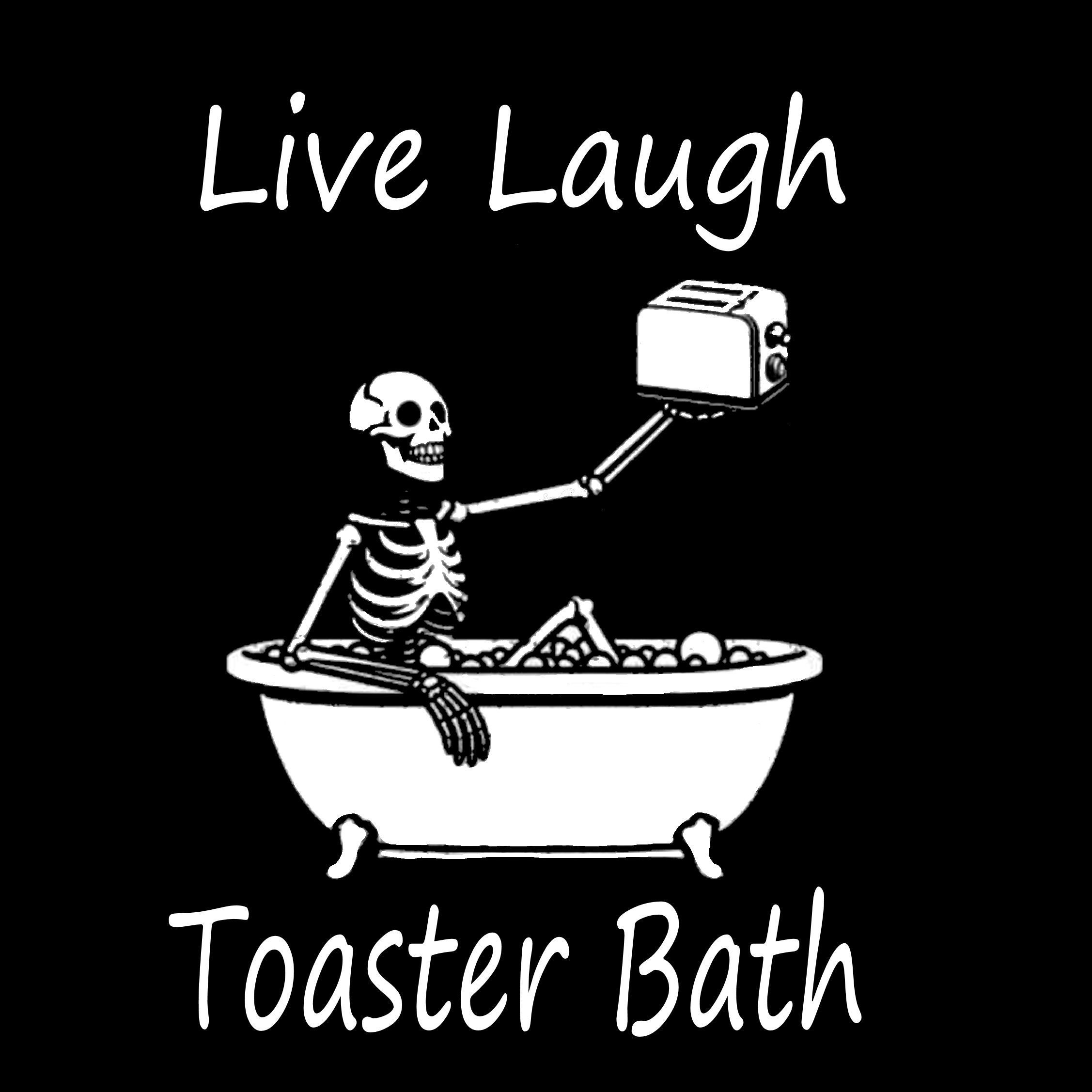 Live Laugh Toaster Bath Short sleeve t-shirt
