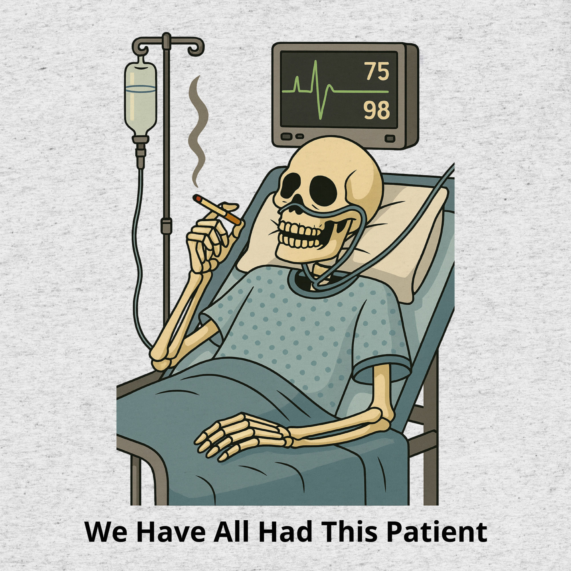 We Have All Had This Patient Short sleeve t-shirt