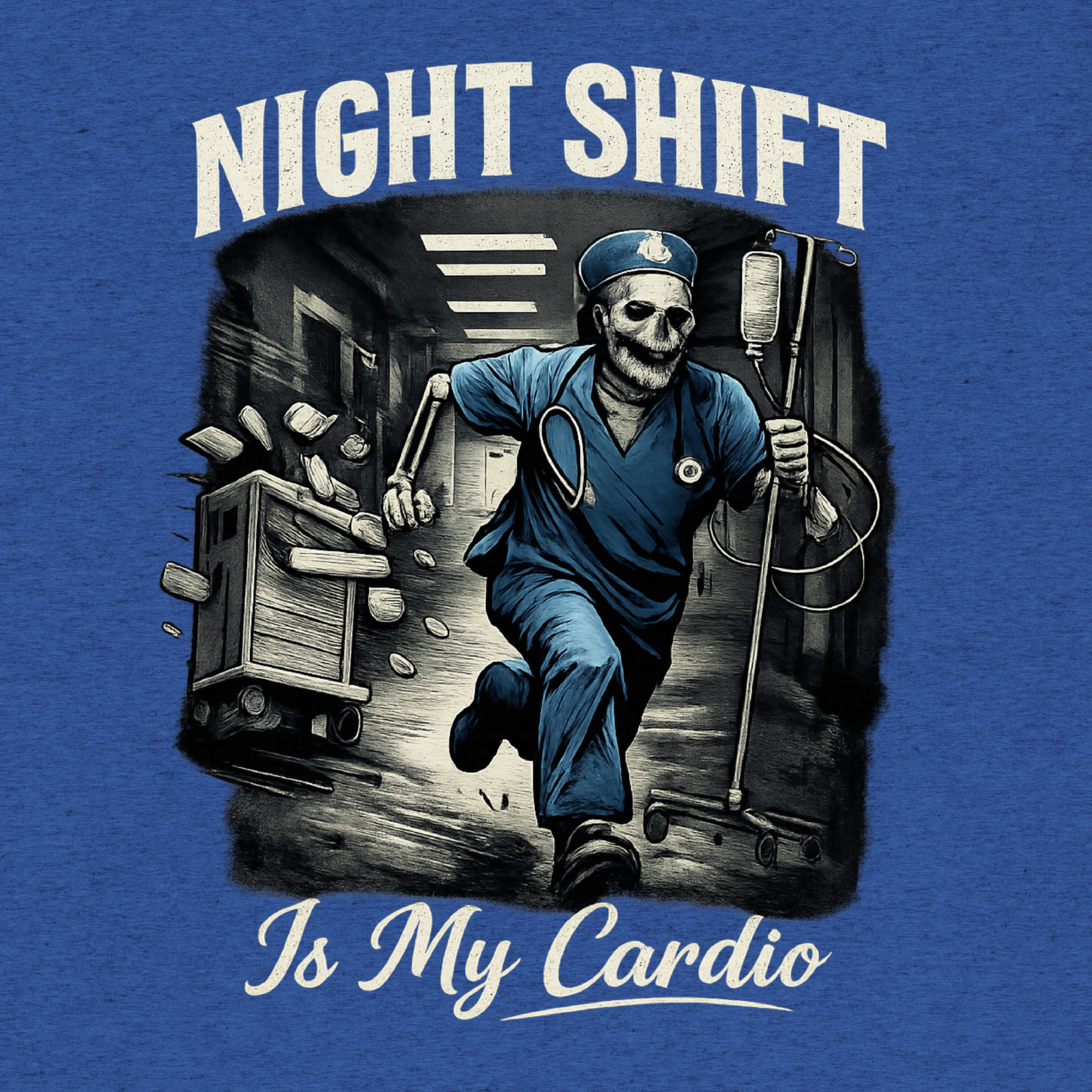 Night Shift Is My Cardio Short sleeve t-shirt