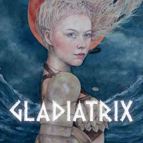 Gladiatrix - Bethan Gwanas