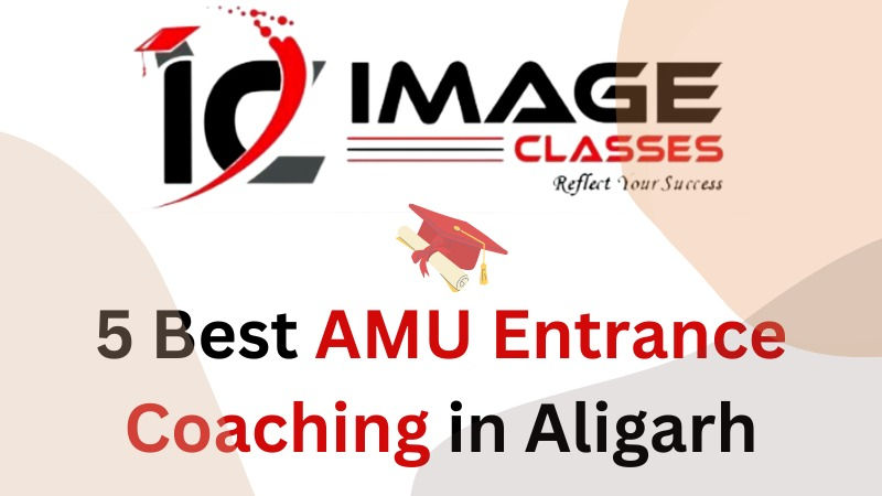 Best AMU Entrance Coaching Institute in Aligarh