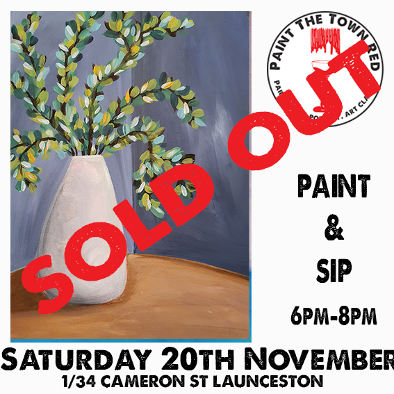 Saturday 20th November Paint and Sip 6pm-8pm $45