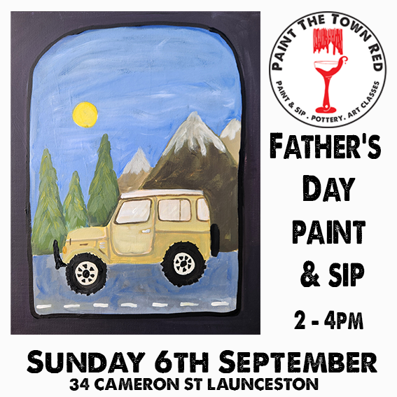 FATHER'S DAY SUNDAY SPECIAL Sunday 5th September 2pm - 4pm NEW PAINTING