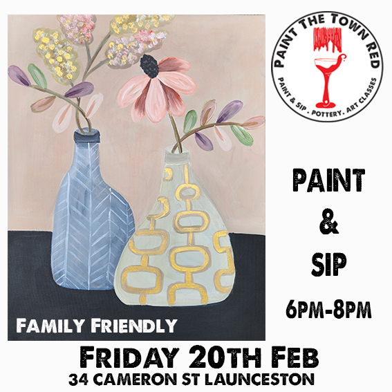 Friday 20th Feb Paint and Sip 6pm-8pm