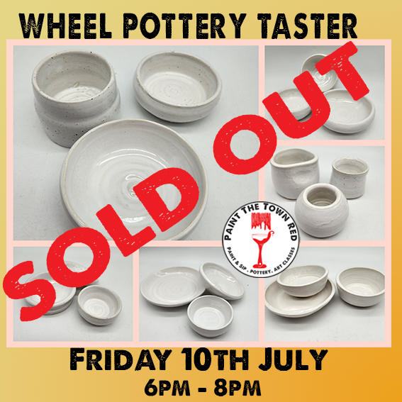 Friday 10th July 6pm - 8pm Wheel Taster Pottery