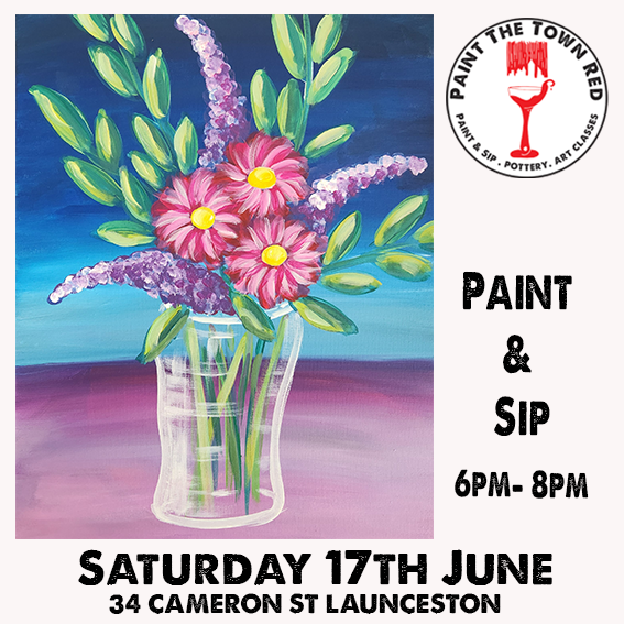 Saturday 17th June Paint and Sip 6pm-8pm