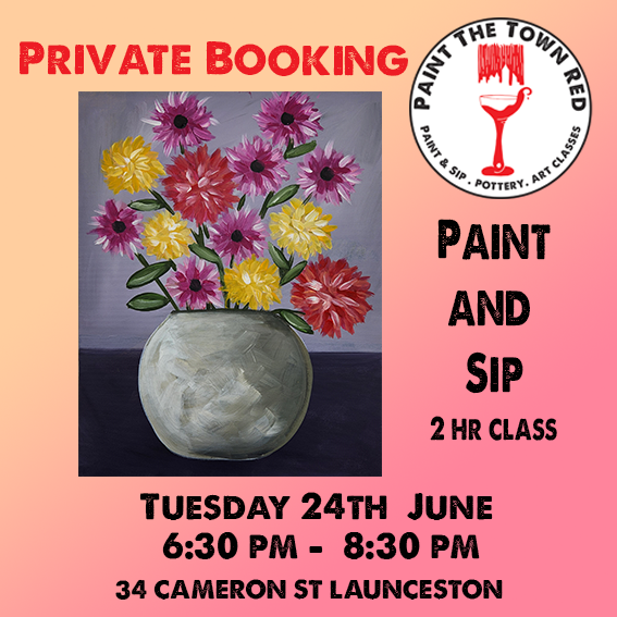 Tuesday 24th June Paint and Sip 6:30 to 8:30