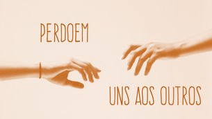 Perdoem uns aos outros