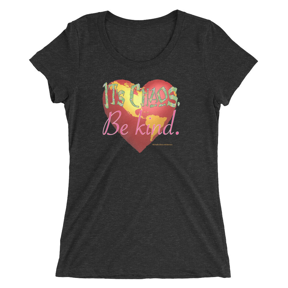 It's Chaos, Be Kind, Valentino Unlimited Women's Short Sleeve T-Shirt