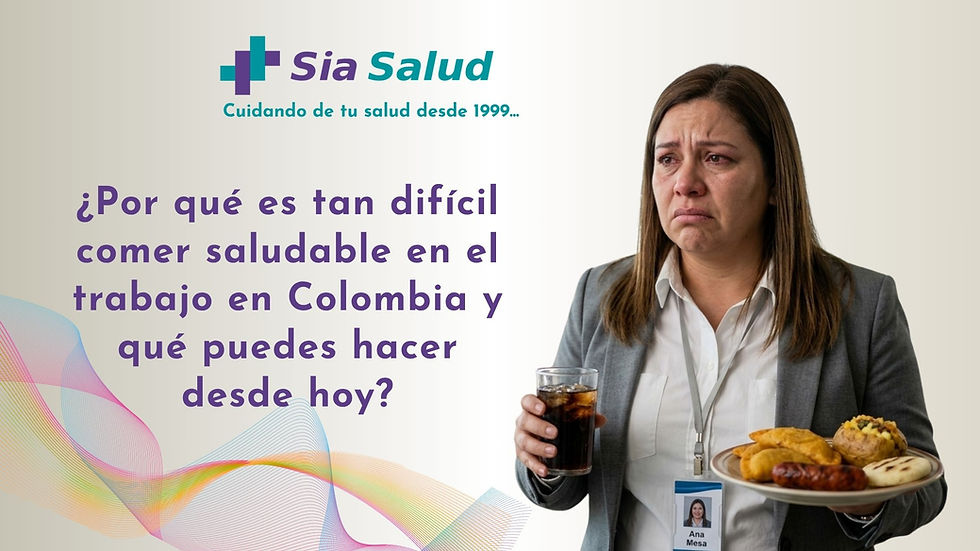 ¿Por qué es tan difícil comer saludable en el trabajo en Colombia y qué puedes hacer desde hoy?