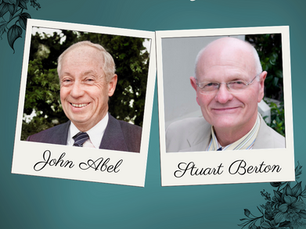 In Memoriam; John Abel and Stuart Berton
