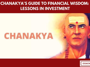 Chanakya's Guide to Financial Wisdom: Lessons in Investment