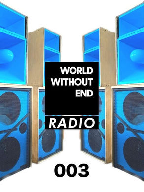 World Without End radio 003