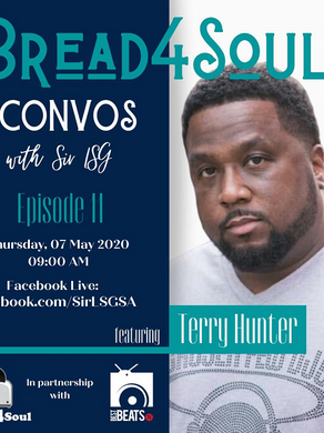 Ep11 | Bread4Soul CONVOS with Sir LSG | Terry Hunter