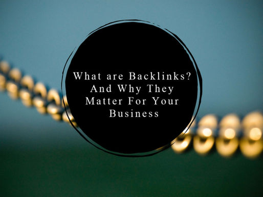 What Are Backlinks? [And Why They Matter For Your Business]