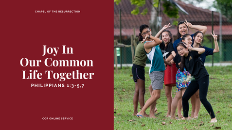 Joy In Our Common Life Together: 13 - 14 June 2020