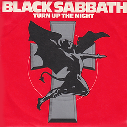 Black Sabbath - Turn Up The Night / Lonely Is The Word - UK - Vertigo SAB 6 - 1981
