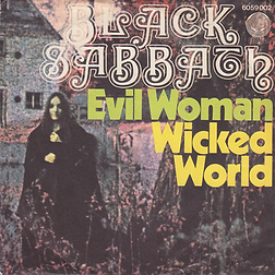 Black Sabbath - Evil Woman / Wicked World - Germany - Vertigo 6059 002 - 1970