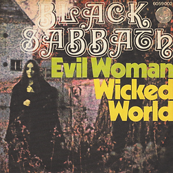 Black Sabath - Evil Woman / Wicked World - UK - Vertigo V2 - 2012 (Inclued in the LP Box "The LP Collection 1970-1978)